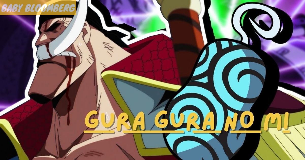 Gura Gura no Mi: The Strongest Paramecia Devil Fruit - One Piece