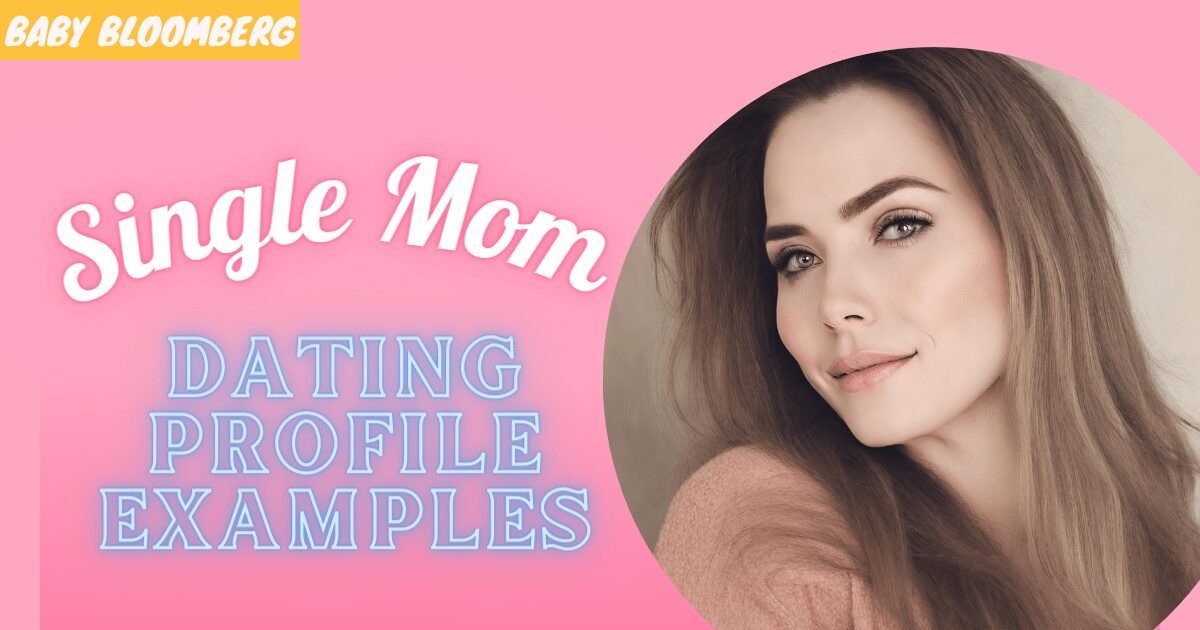 Single Mom Dating Profile Examples