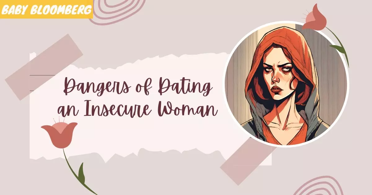 Dangers of Dating an Insecure Woman