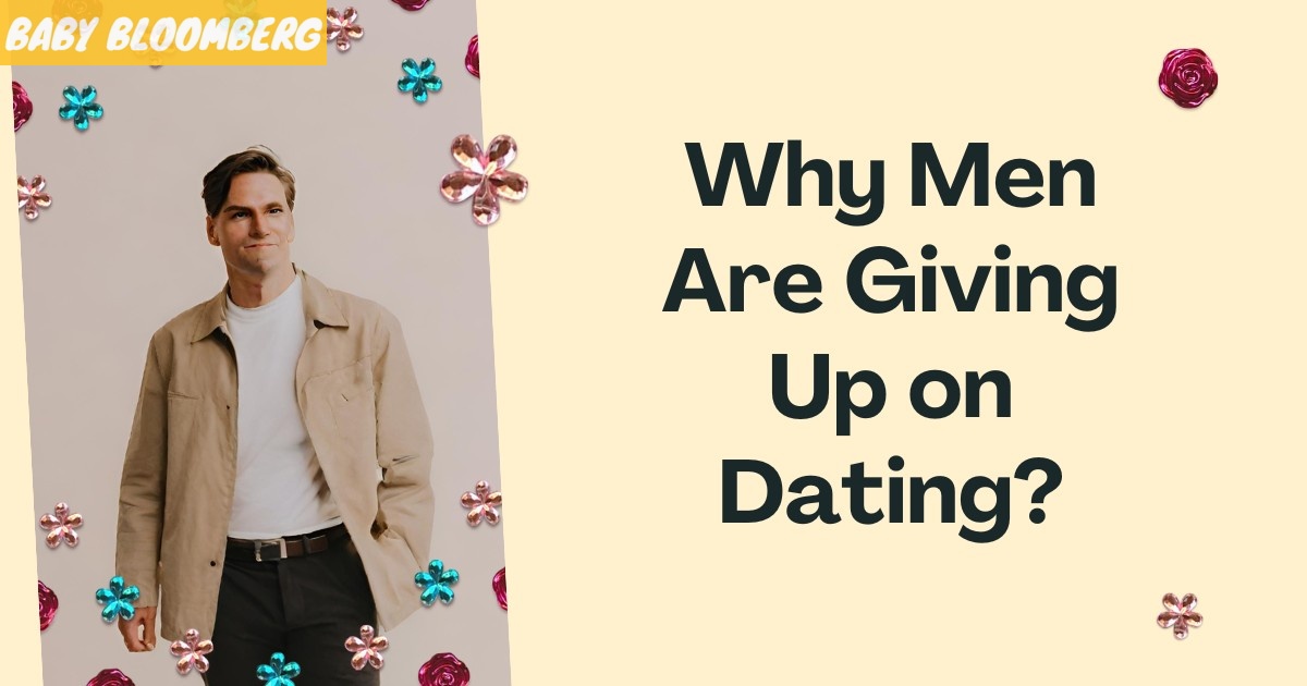 Men Giving Up on Dating