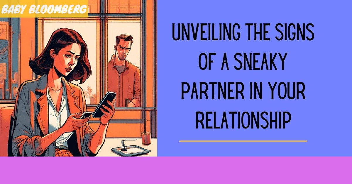 signs of a sneaky partner